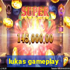 lukas gameplay